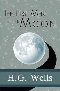 Front cover_The First Men in the Moon