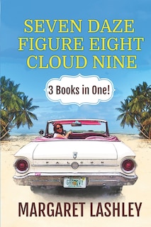 Front cover_Seven Daze, Figure Eight, Cloud Nine