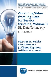 Front cover_Obtaining Value From Big Data For Service Systems, Volume Ii