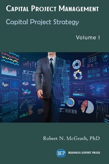 Front cover_Capital Project Management, Volume I