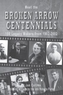 Front cover_Meet the BROKEN ARROW CENTENNIALS