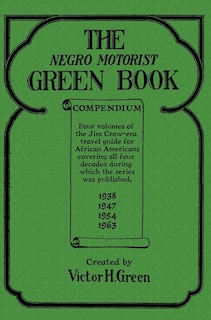 Couverture_The Negro Motorist Green Book Compendium