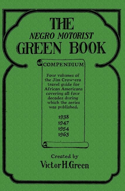 Couverture_The Negro Motorist Green Book Compendium