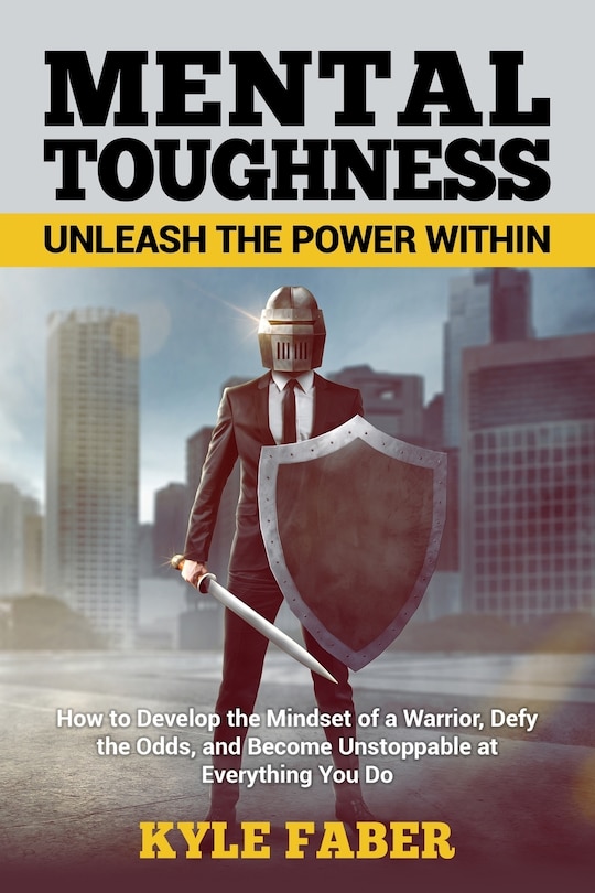 Front cover_Mental Toughness - Unleash the Power Within