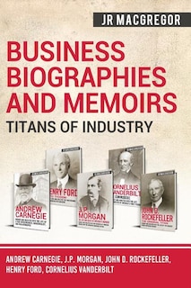 Couverture_Business Biographies and Memoirs - Titans of Industry