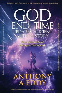 Front cover_God End-time Updates Ancient Alien History