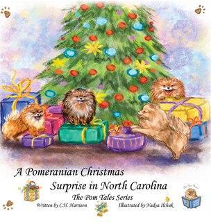 Front cover_A Pomeranian Christmas Surprise In North Carolina