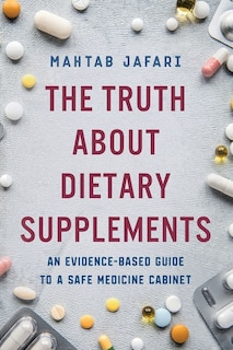 Front cover_The Truth About Dietary Supplements