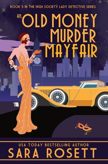 Front cover_An Old Money Murder in Mayfair