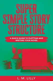 Front cover_Super Simple Story Structure Large Print