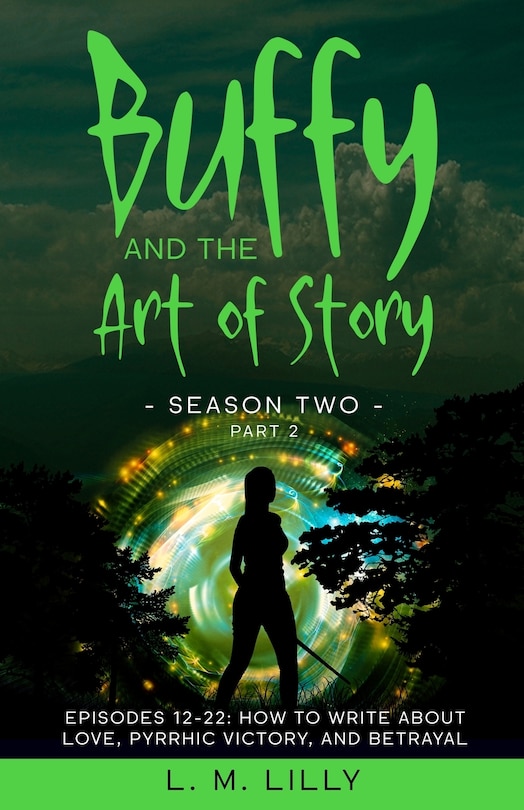 Couverture_Buffy and the Art of Story Season Two Part 2; Episodes 12-22