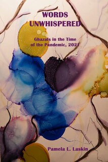 Front cover_WORDS UNWHISPERED Ghazals in the Time of the Pandemic, 2021