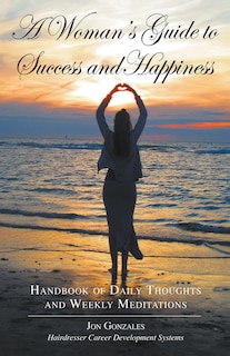 Couverture_A Woman's Guide To Success And Happiness