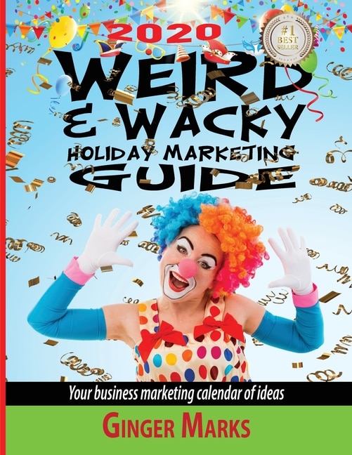 Front cover_2020 Weird & Wacky Holiday Marketing Guide