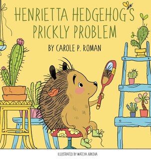 Front cover_Henrietta Hedgehog's Prickly Problem