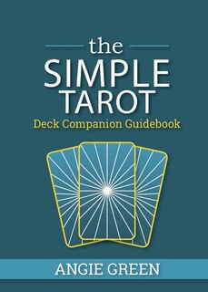 Front cover_The Simple Tarot Deck Companion Guidebook