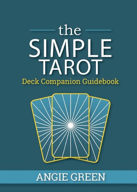 Front cover_The Simple Tarot Deck Companion Guidebook