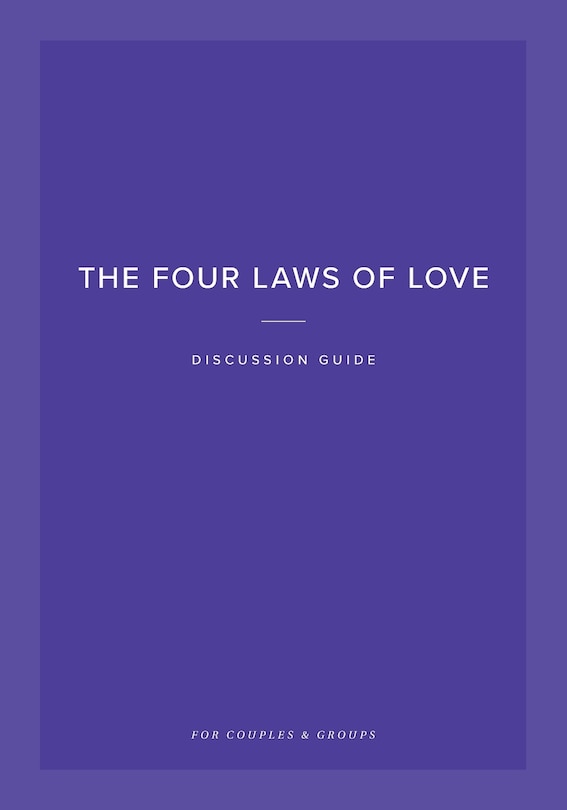 Front cover_The Four Laws of Love Discussion Guide