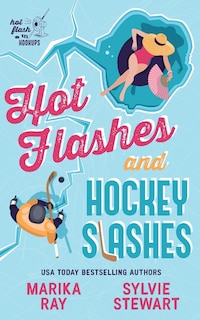 Couverture_Hot Flashes and Hockey Slashes