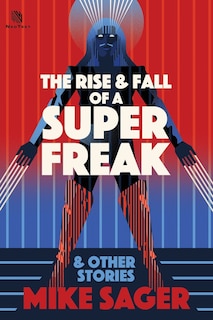 Front cover_The Rise and Fall of a Super Freak
