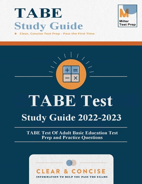 TABE Test Study Guide: TABE Test Of Adult Basic Education Test Prep and Practice Questions