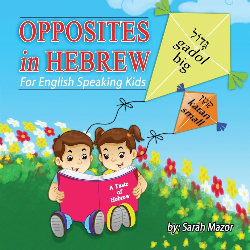 Couverture_Opposites in Hebrew for English-Speaking Kids