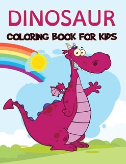 Dinosaur Coloring Book for Kids: Over 100 Pages of Fantastic Dinosaur Coloring Book for Boys, Girls, Toddlers, Preschoolers, Kids 3-