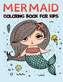 Mermaid Coloring Book for Kids: Fantastic Mermaid Coloring Book for Boys, Girls, Toddlers, Preschoolers, Kids 3-8, 6-8 (Mermaid Boo