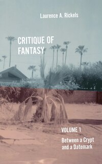 Front cover_Critique of Fantasy, Vol. 1