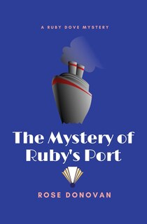 Front cover_The Mystery of Ruby's Port (Large Print)