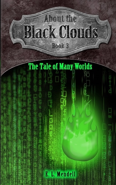 Front cover_About the Black Clouds, book 3, The Tale of Many Worlds