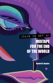 Front cover_(This Is Not A) Mixtape for the End of the World