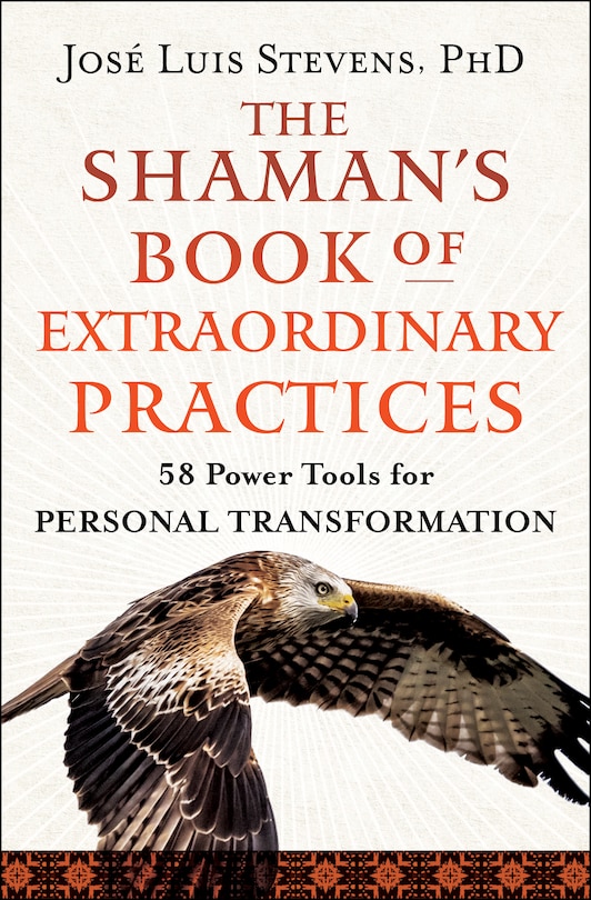Front cover_The Shaman's Book of Extraordinary Practices