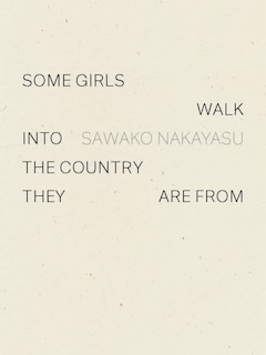 Front cover_Some Girls Walk Into The Country They Are From