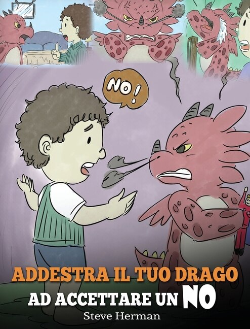 Front cover_Addestra il tuo drago ad accettare un NO