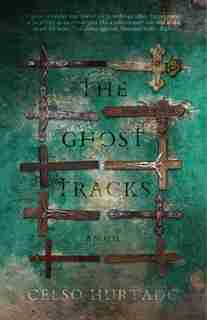 The Ghost Tracks by Celso Hurtado