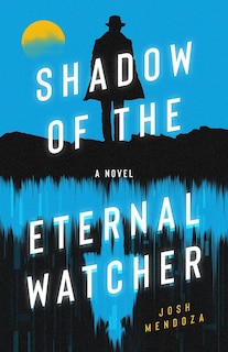 Front cover_Shadow of the Eternal Watcher