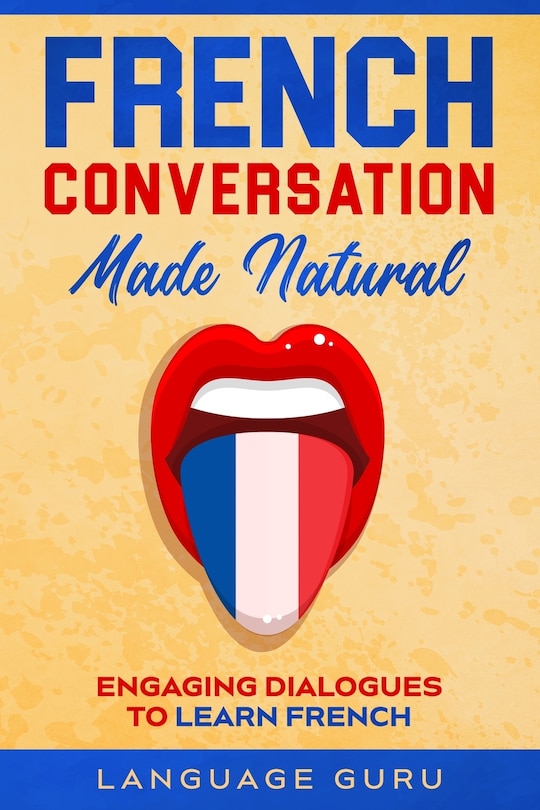 Front cover_French Conversation Made Natural