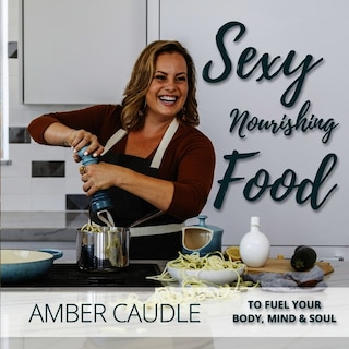 Couverture_Sexy, Nourishing Food