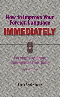 Front cover_How to Improve Your Foreign Language Immediately, Fifth Edition