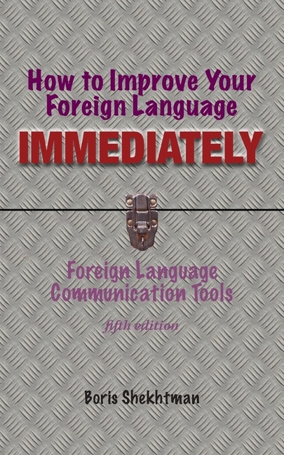 Front cover_How to Improve Your Foreign Language Immediately, Fifth Edition
