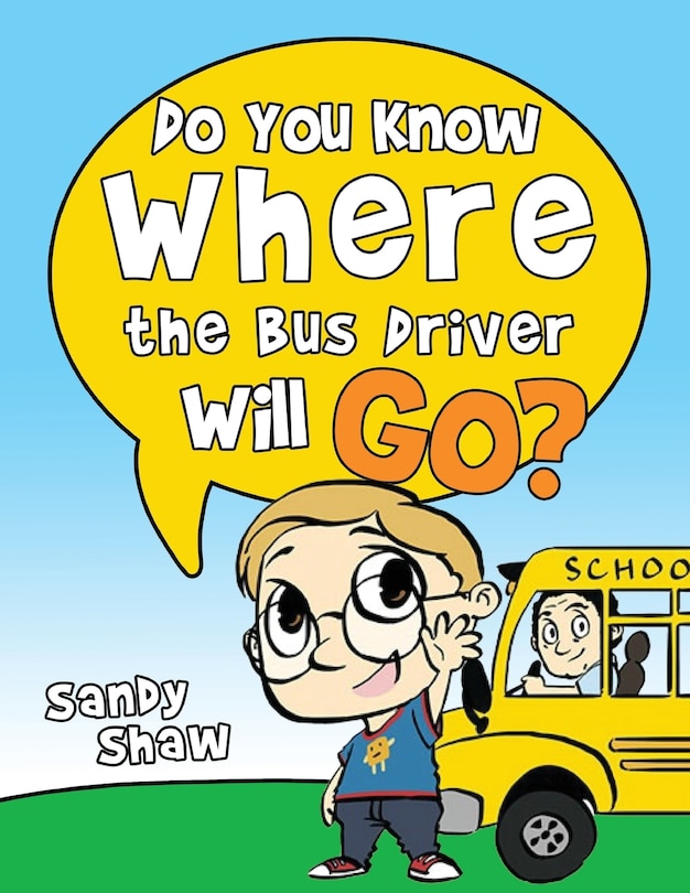 Front cover_Do You Know Where The Bus Driver Will Go?
