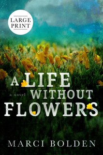 Couverture_A Life Without Flowers (large Print)