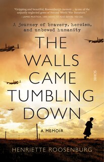 Front cover_The Walls Came Tumbling Down