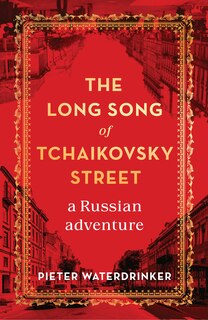 Front cover_The Long Song Of Tchaikovsky Street
