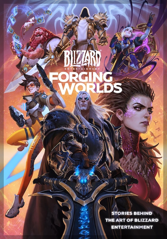 Couverture_Forging Worlds: Stories Behind The Art Of Blizzard Entertainment