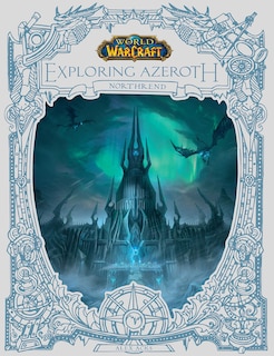 Couverture_World of Warcraft: Exploring Azeroth: Northrend (Exploring Azeroth, 3)
