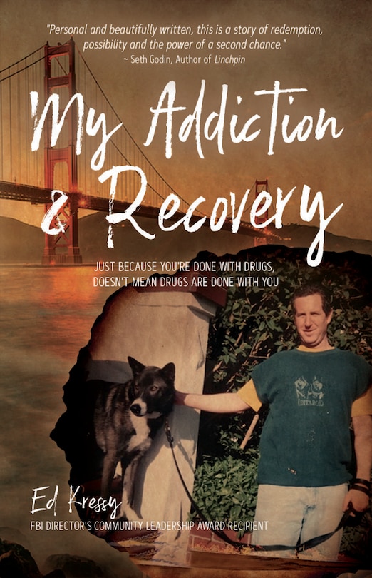 My Addiction and Recovery: Just Because You're Done With Drugs, Doesn't Mean Drugs Are Done With You