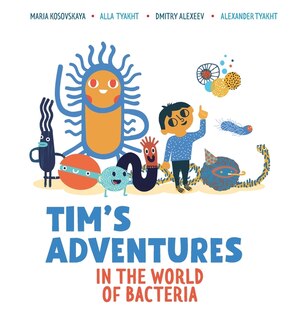 Couverture_Tim's Adventures in the World of Bacteria