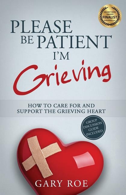 Front cover_Please Be Patient, I'm Grieving